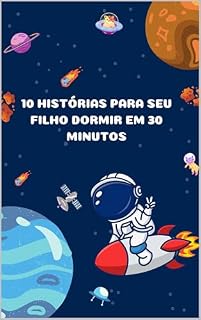 Livro 10 HISTÓRIAS PARA SEU FILOHO DORMIR EM 20 MINUTOS