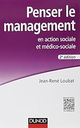 Penser le management en action sociale et médico-sociale