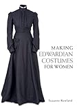 Image de Making Edwardian Costumes for Women