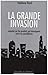 La grande invasion (French Edition) by 