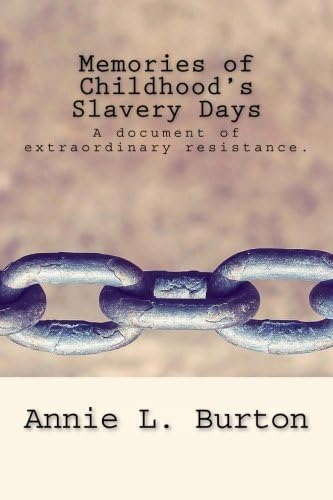Memories of Childhood's Slavery Days