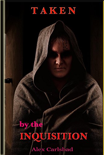 Taken by the Inquisition