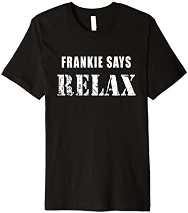 Frankie says relax T Shirt