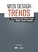 Latest Web Design Trends, The Road To Good Website Design (2012, Quick Guide) (Quick Guides For WebDesigners in 1 hour!)