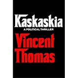 Kaskaskia: A Political Thriller