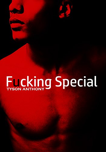Fucking Special [Gay Black / MM Paranormal / MM Romance] by Tyson Anthony