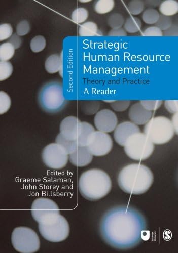 Strategic Human Resource Management: Theory and Practice (Published in association with The Open University)