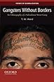Gangsters Without Borders: An Ethnography of a Salvadoran Street Gang (Issues of Globalization:Case Studies in Contemporary Anthropology)