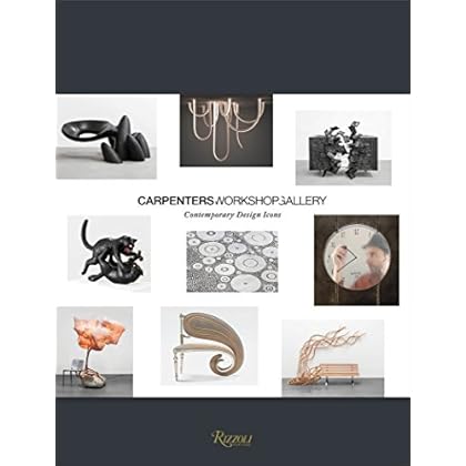 Carpenters Workshop Gallery: Contemporary Design Icons Carpenters Workshop Gallery: Contemporary Design Icons