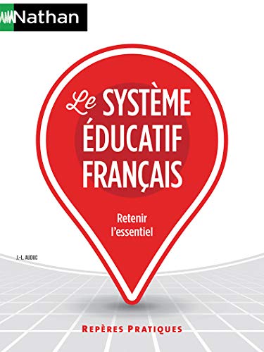 Le système éducatif français by Jean-Louis Auduc