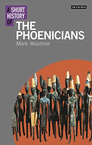 Read A Short History of the Phoenicians (I.B.Tauris Short Histories)<br />PDF