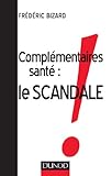 Complémentaires santé : le scandale ! by 