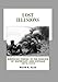 Lost Illusions: American Cinema in the Shadow of Watergate and Vietnam, 1970-1979 (Volume 9) (Histor by David A. Cook