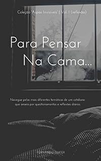 Livro Para pensar na cama... (Aspas Invisíveis Livro 1)
