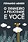 Livro O Dinheiro, a Felicidade e Você