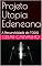 Livro Projeto Utopia Edeneana: A Recursividade do TODO