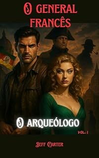 Livro O general francês: O Arqueólogo