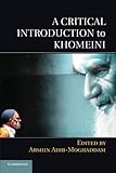 A Critical Introduction to Khomeini