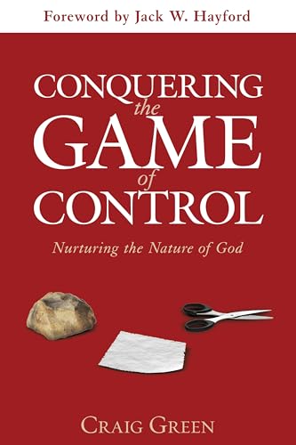 Conquering the Game of Control: Nurturing the Nature of God