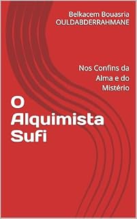 Livro O Alquimista Sufi: Nos Confins da Alma e do Mistério