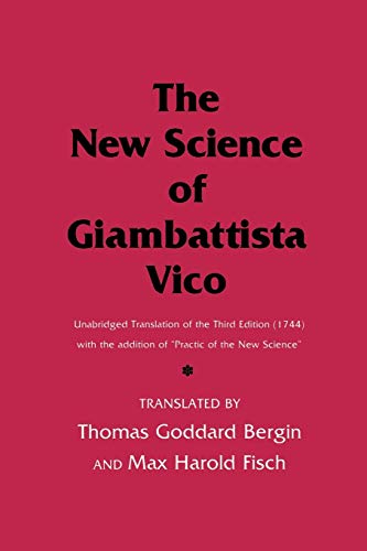 The New Science of Giambattista Vico: Unabridged Translation of the Third Edition (1744) by Giambattista Vico (Paperback)