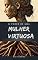 Livro O PODER DE UMA MULHER VIRTUOSA: O MUNDO FEMININO
