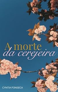 Livro A morte da cerejeira: um conto
