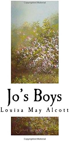 Jo's Boys: How They Turned Out (Classic Louisa May Alcott) Paperback – 10 Nov. 2017