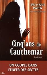 Cinq ans de cauchemar