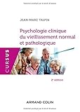 Image de Psychologie clinique du vieillissement normal et pathologique - 2e éd.