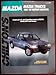 Chilton's Mazda: Mazda Trucks 1987-92 Repair Manual (Chilton's Total Car Care Repair Manual)