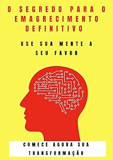 Livro O Segredo Do Emagrecimento Definitivo: Emagreça de vez
