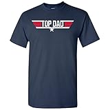 Top Dad - Gun, Papa, Pops, Grandfather - Adult Cotton T-Shirt - X-Large - Navy