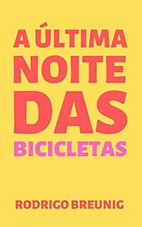 Livro A última noite das bicicletas
