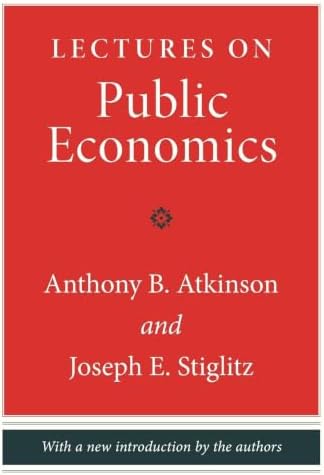Economics of the Public Sector: Stiglitz, Joseph E., Rosengard