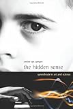 The Hidden Sense: Synesthesia in Art and Science (Leonardo Books)