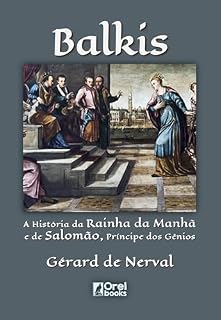 Livro Balkis: A História da Rainha da Manhã e de Salomão, Príncipe dos Gênios