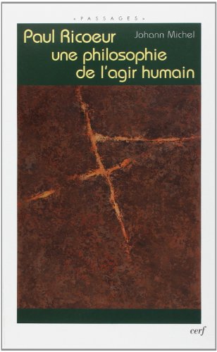 Paul Ricoeur, une philosophie de l'agir humain