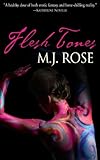 Front cover for the book Flesh Tones by M. J. Rose