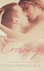 Crossing (Open Door Love Story Book 1)