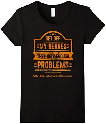 Womens Get Off My Nerves - Multiple Sclerosis Awareness Shirts XL Black