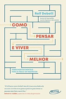Livro Como pensar e viver melhor: Ferramentas mentais para a vida e os negócios