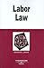 Labor Law in a Nutshell (Nutshells)
