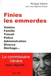 Finies les emmerdes