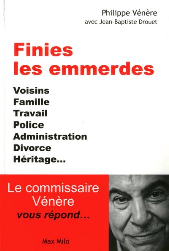 Finies les emmerdes