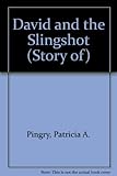 Front cover for the book The Story of David by Patricia A. Pingry