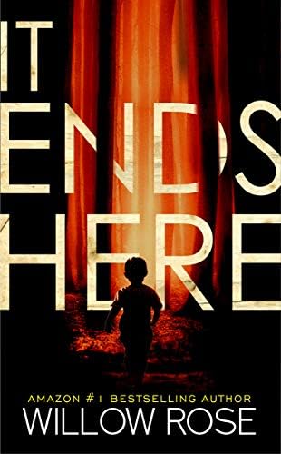 IT ENDS HERE (Rebekka Franck Book 10)