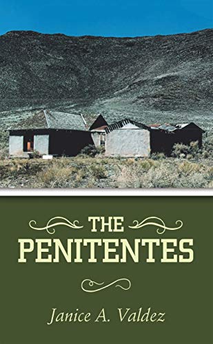 The Penitentes by Janice A. Valdez