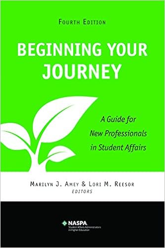 Beginning Your Journey A Guide For New Professionals In Student Affairs Marilyn J Amey 9780931654794 Amazon Com Books
