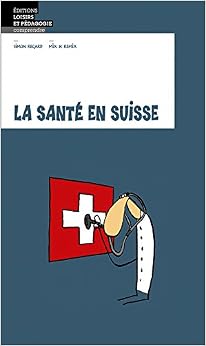 La Sante en Suisse La Sante en Suisse